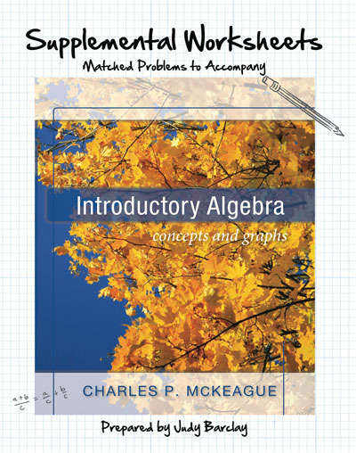 Supplemental Worksheets for McKeague's Introductory Algebra 